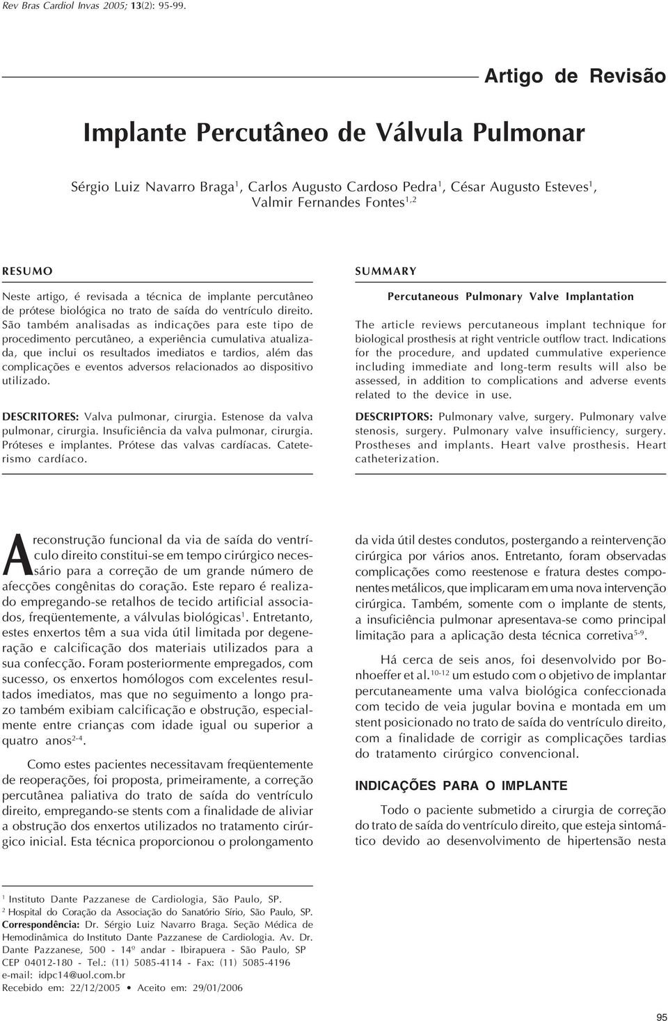 revisada a técnica de implante percutâneo de prótese biológica no trato de saída do ventrículo direito.