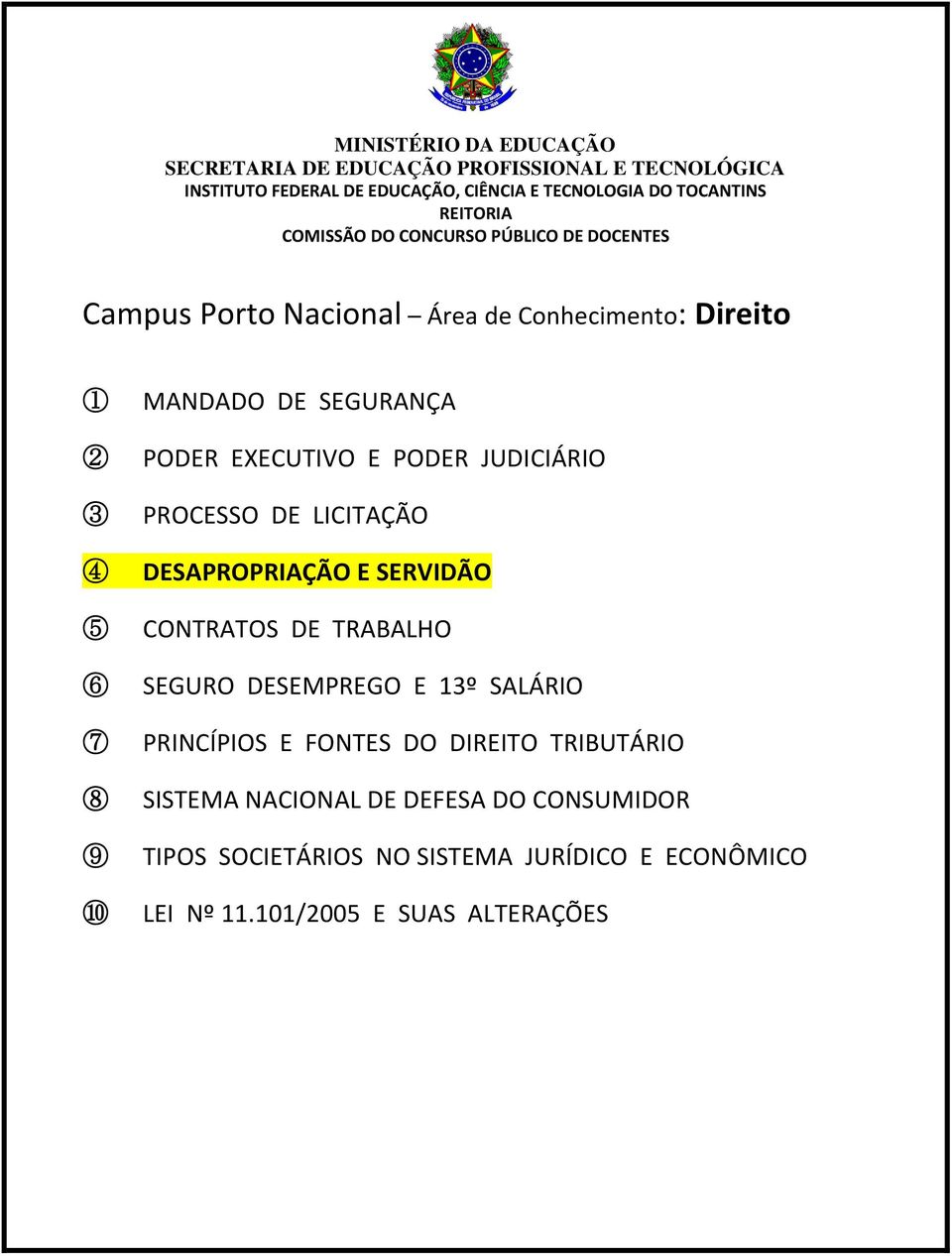 SEGURO DESEMPREGO E º SALÁRIO PRINCÍPIOS E FONTES DO DIREITO TRIBUTÁRIO SISTEMA NACIONAL DE