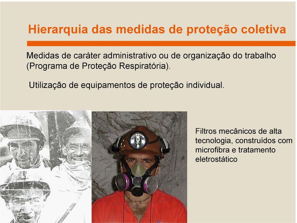 Respiratória). Utilização de equipamentos de proteção individual.