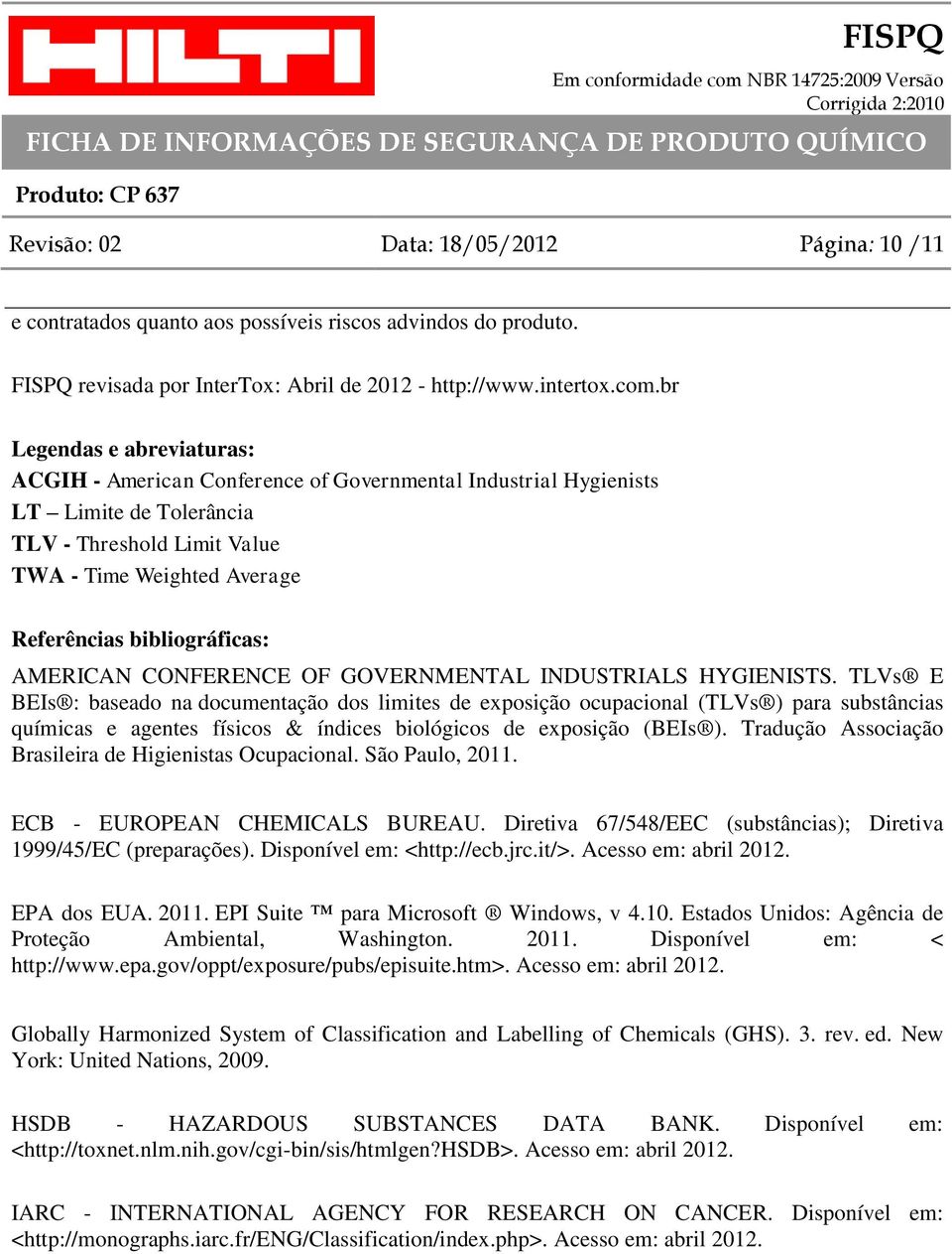 bibliográficas: AMERICAN CONFERENCE OF GOVERNMENTAL INDUSTRIALS HYGIENISTS.