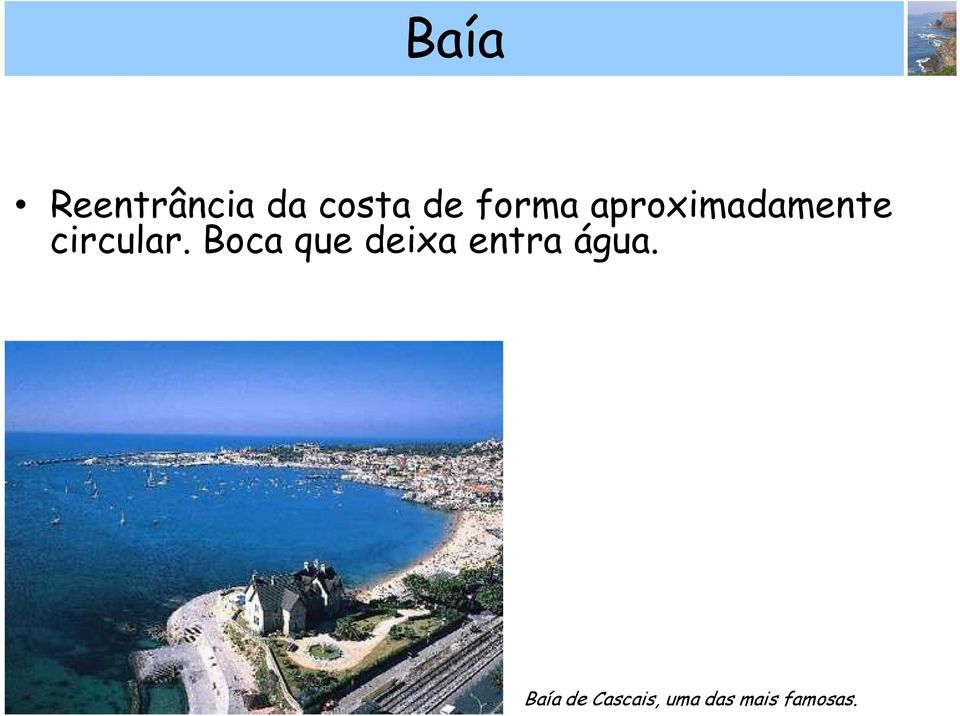 Boca que deixa entra água.