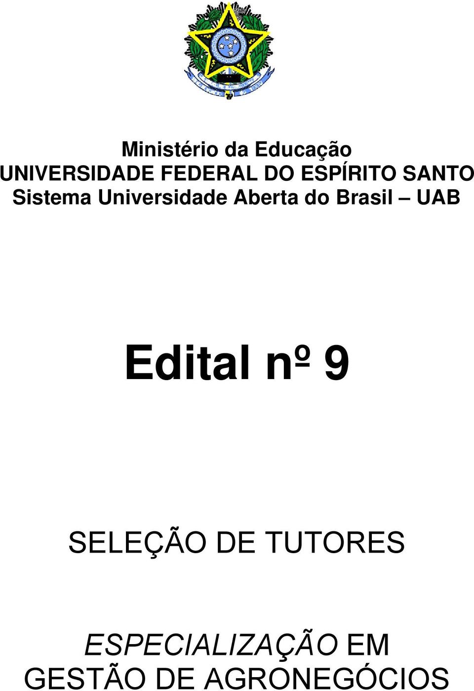 Aberta do Brasil UAB Edital nº 9 SELEÇÃO DE