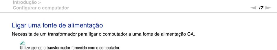 para ligar o computador a uma fonte de alimentação CA.