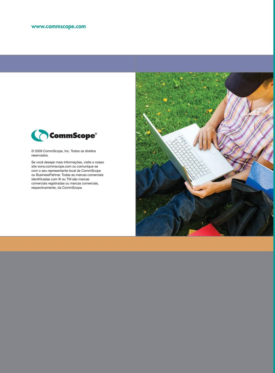 com ou comunique-se com o seu representante local da CommScope ou BusinessPartner.