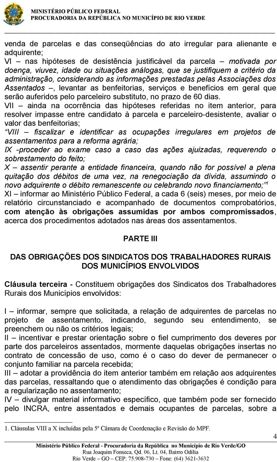 pelo parceleiro substituto, no prazo de 60 dias.