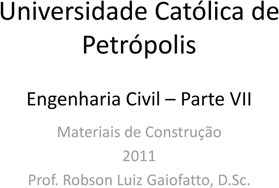 Parte VII Materiais de