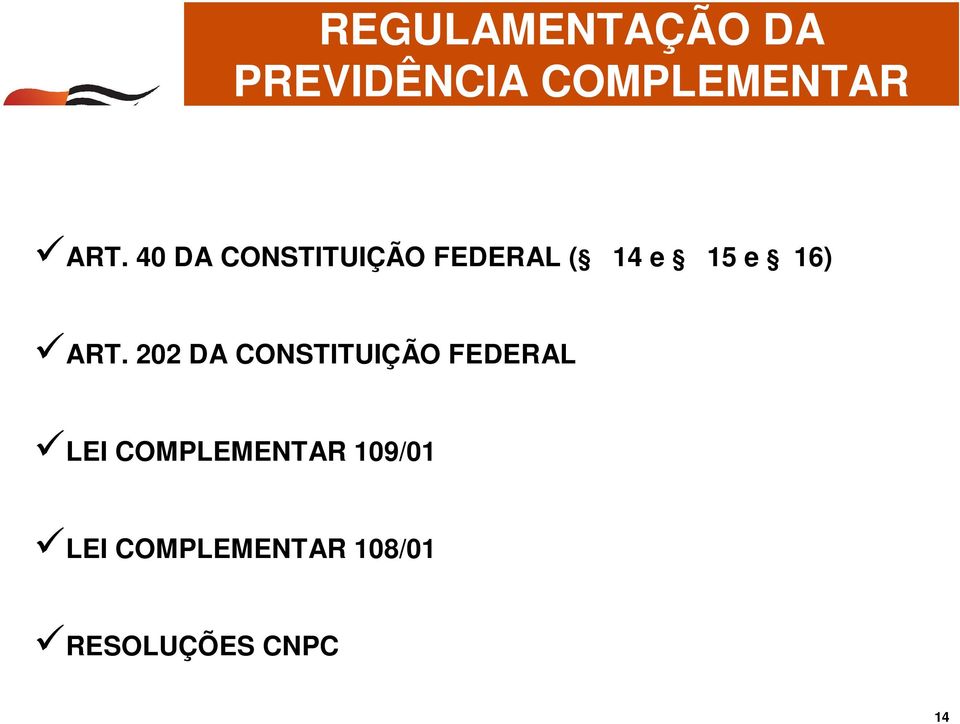 202 DA CONSTITUIÇÃO FEDERAL LEI COMPLEMENTAR