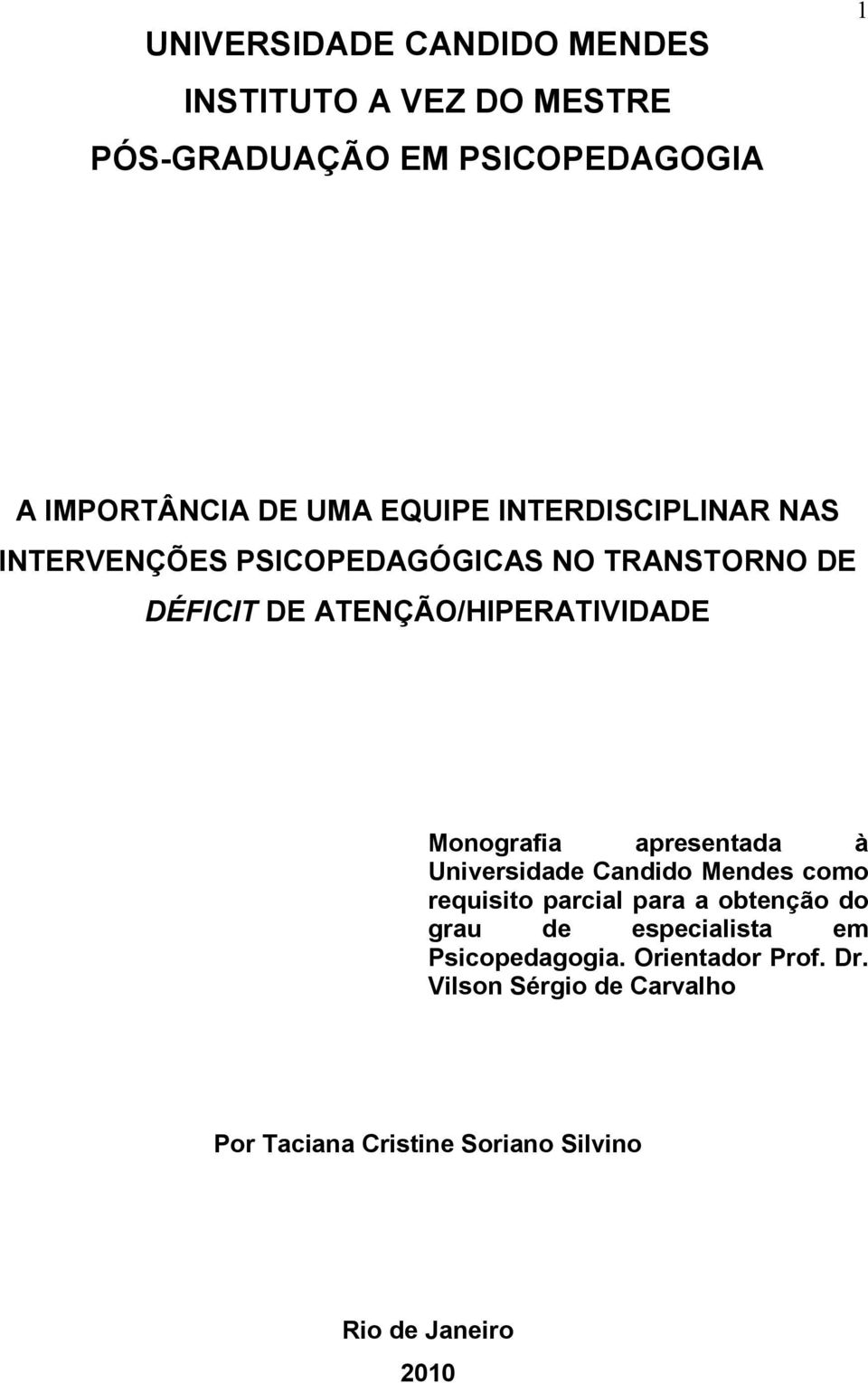 Monografia apresentada à Universidade Candido Mendes como requisito parcial para a obtenção do grau de