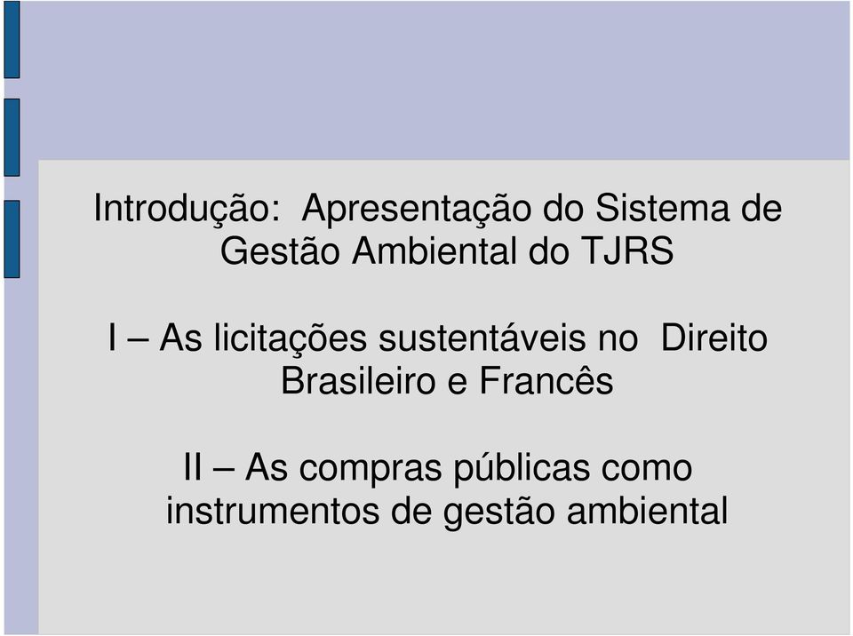 no Direito Brasileiro e Francês II As compras