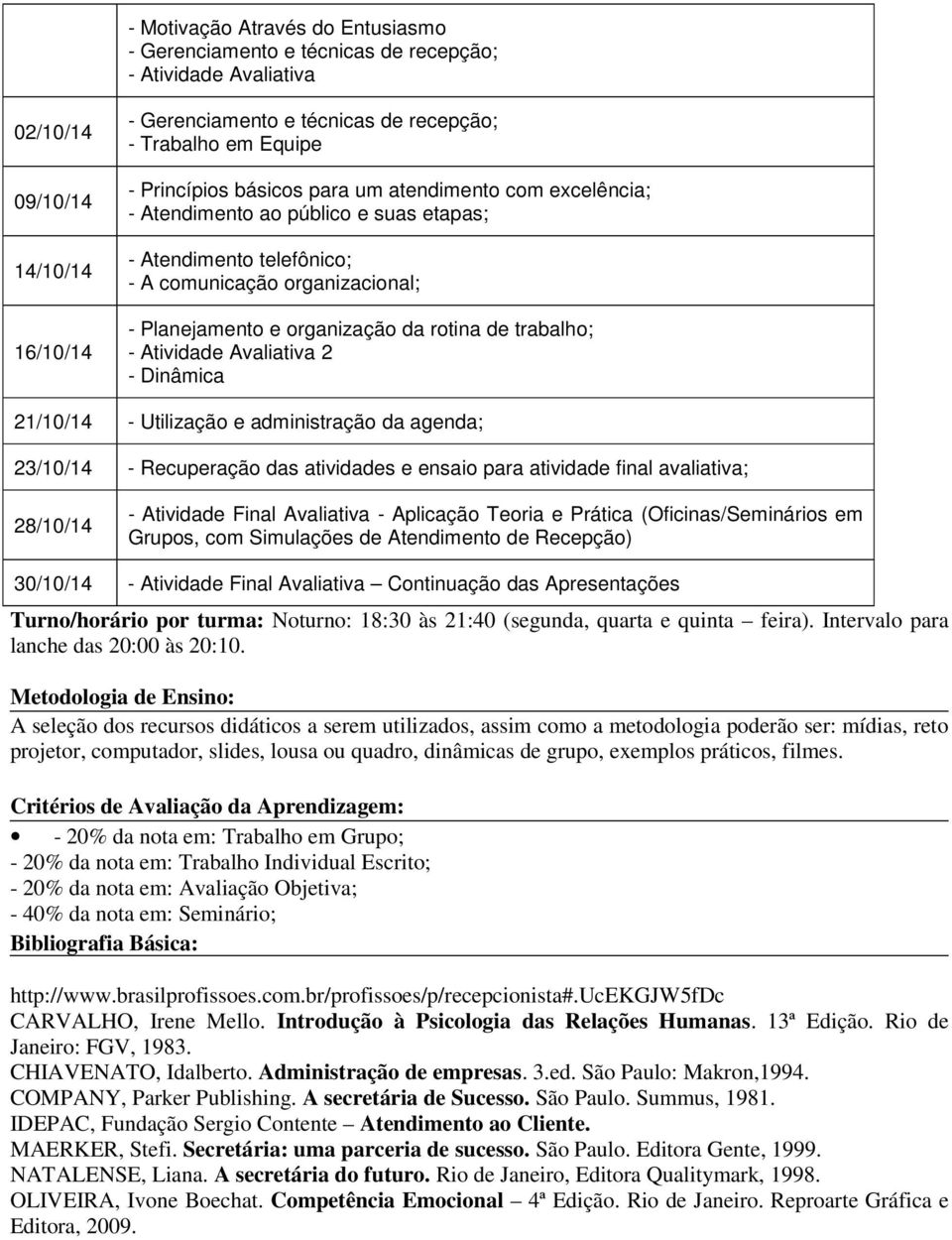 A çã á z g pã í pj p q â gp xp pá f é Açã Apzg - 20% Tb p; - 20% Tb ; - 20% Açã bj; - 40% á; bgf á p//wwwbpfb/pf/p/p#kjw5f AVALH M çã à Pg çõ