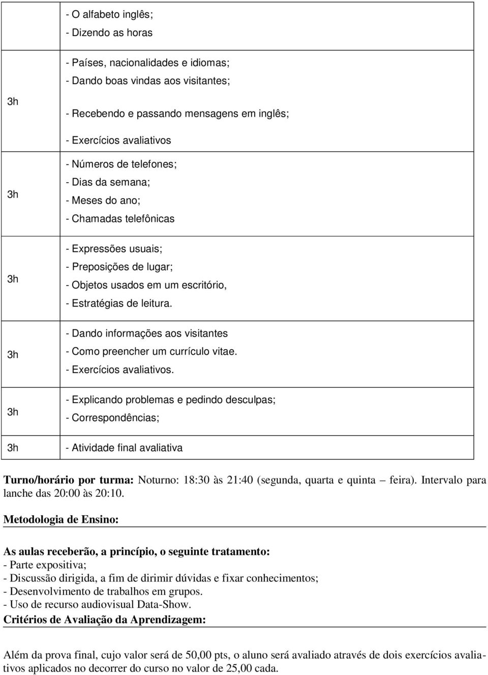 pê; - A f T/á p N 830 à 240 (g q q f) p 2000 à 200 Mg A bã píp g - P