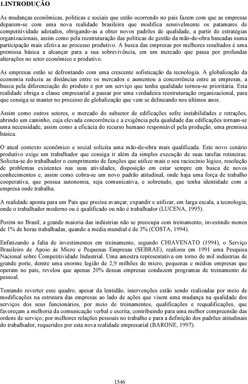 participação mais efetiva ao processo produtivo.