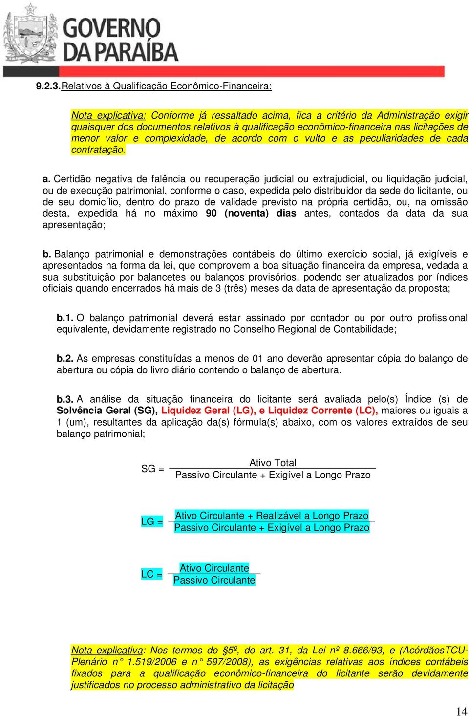 econômico-financeira nas licitações de menor valor e complexidade, de ac