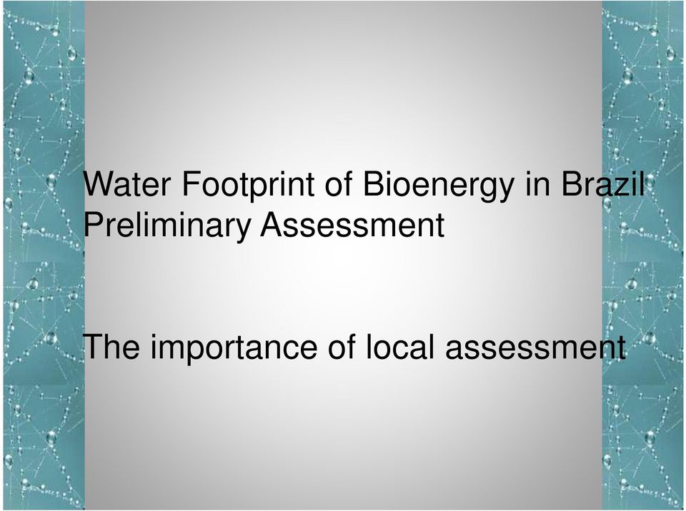 Preliminary Assessment