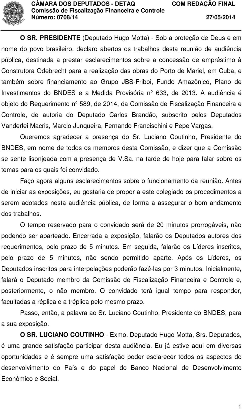 Investimentos do BNDES e a Medida Provisória nº 633, de 2013.
