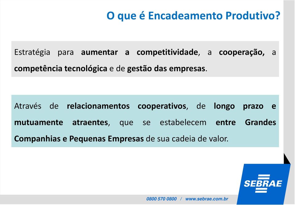 tecnológica e de gestão das empresas.