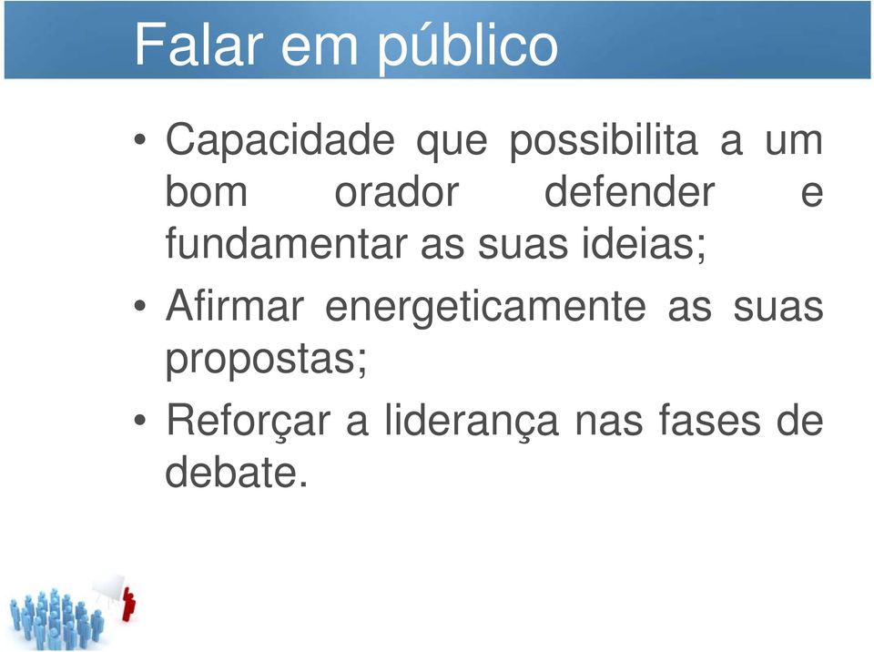 ideias; Afirmar energeticamente as suas