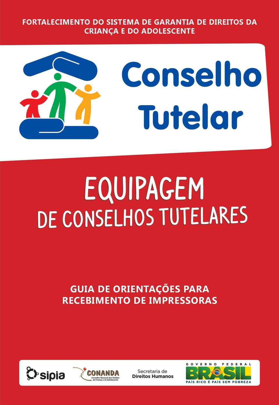 EQUIPAGEM DE CONSELHOS TUTELARES GUIA DE