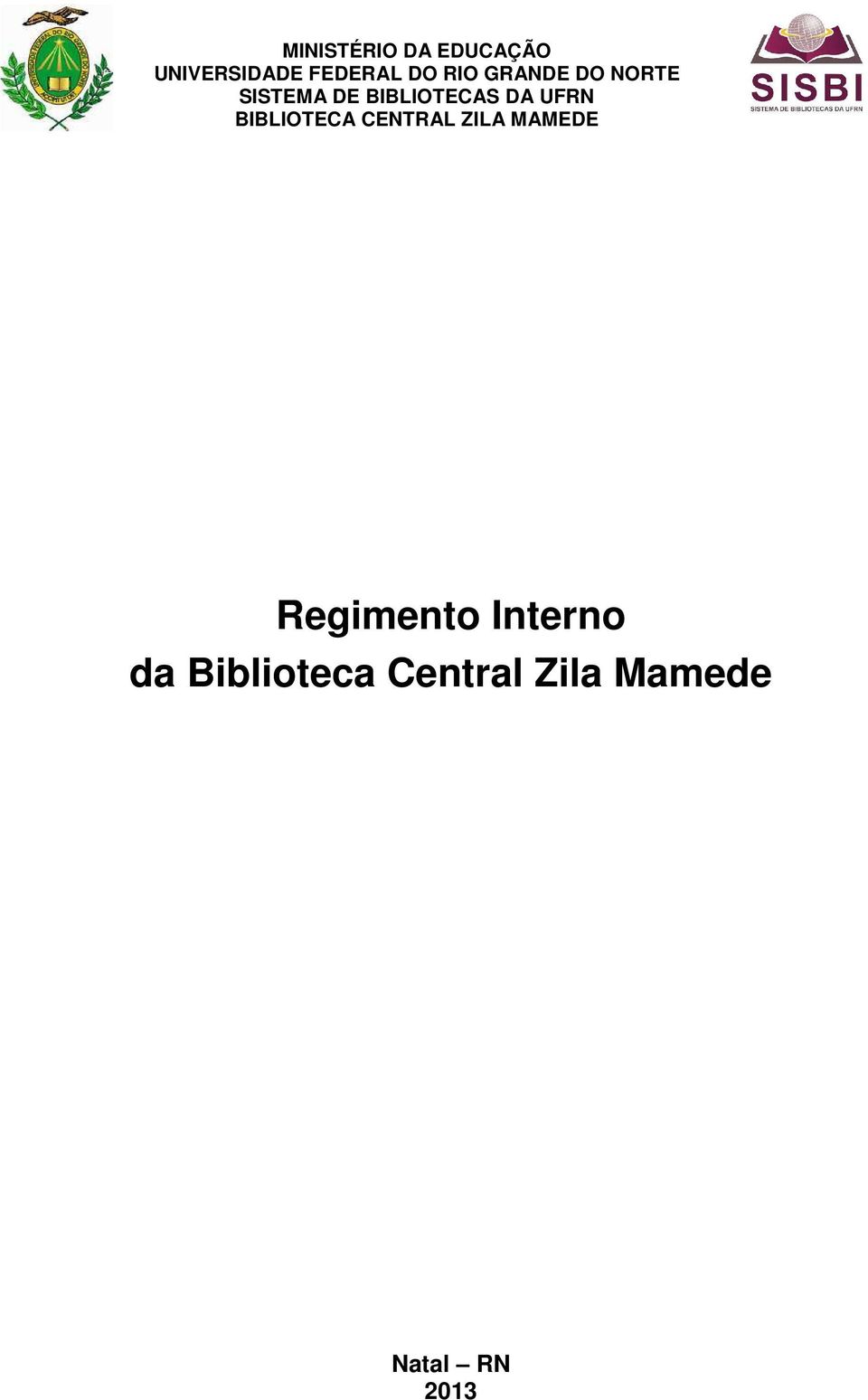 UFRN BIBLIOTECA CENTRAL ZILA MAMEDE Regimento