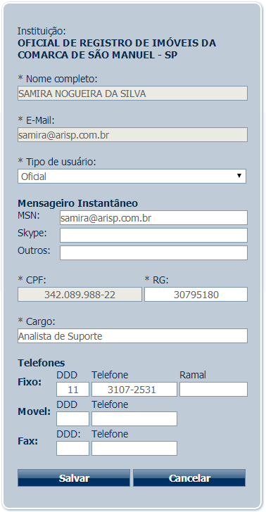 Ao acessar o sistema pela primeira vez, aparecerá a tela ao lado para complementar os dados.