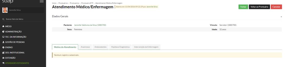 Motivo de atendimento (edição restrita a equipe de enfermagem); Anamnese (edição restrita ao médico); Antecedentes (edição restrita ao médico); Hipótese diagnóstica (edição restrita ao médico);