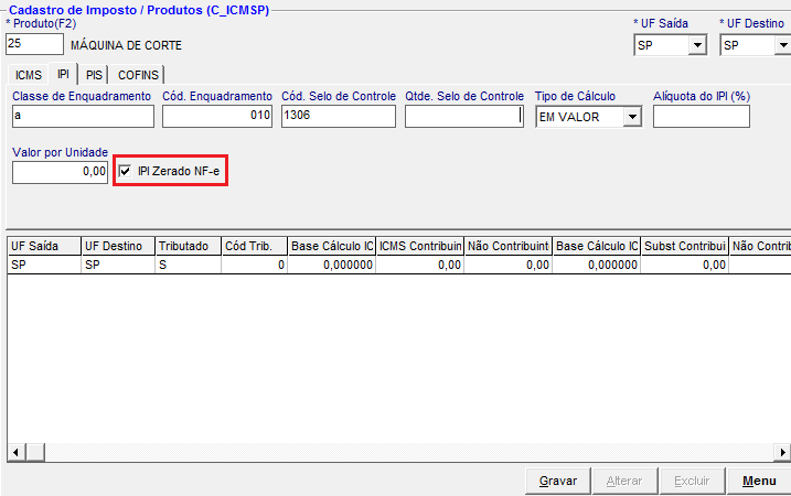 Configurar Impostos dos Produtos IPI IPI zerado NF-e: Selecione essa opção no caso de indústrias que são isentas de