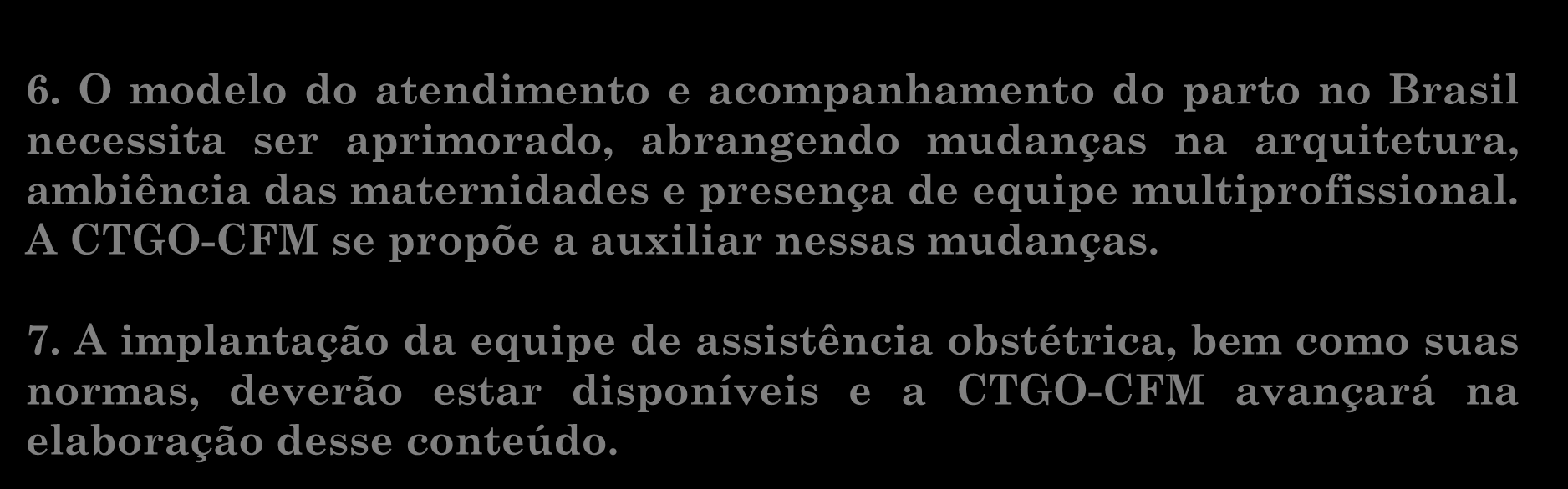 Considerações finais da CTGO do CFM 6.