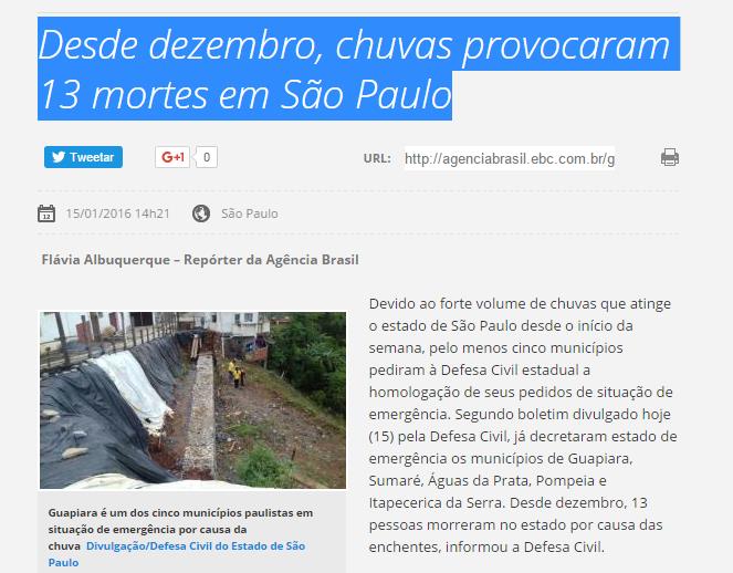 Página 19 de 25 Devido ao forte volume de chuvas que atinge o estado de São Paulo desde o início da semana, pelo menos cinco municípios pediram à Defesa Civil estadual a homologação de seus pedidos