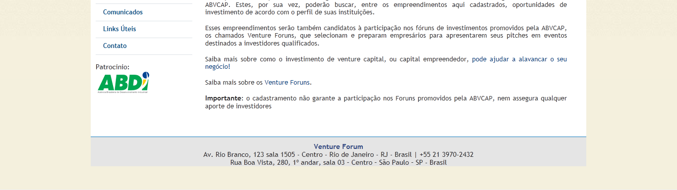 Venture Forum Processo Sistematizado de Seleção e Treinamento de Empreendedores com potencial para receber aportes