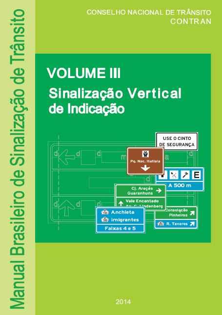 6.1. Sinalização de indicação - legislação Resolução 486/14 do Contran, publicada como