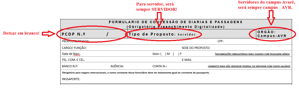 Orientações para solicitação de diária Definições: 1. Missão: evento (exemplo: reunião, treinamento). 2. Proposto: servidor que receberá a diária. 3.