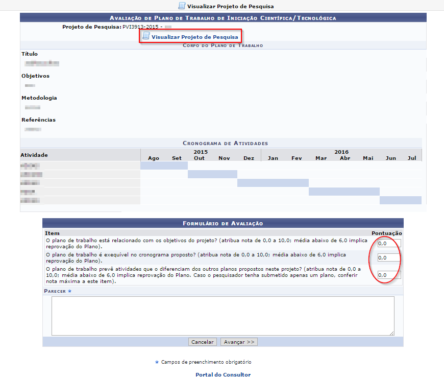 4- Portal do consultor: Ao iniciar as avaliações dos planos de trabalhos, será exibida a seguinte tela: O avaliador terá acesso ao projeto de pesquisa na parte superior da imagem,