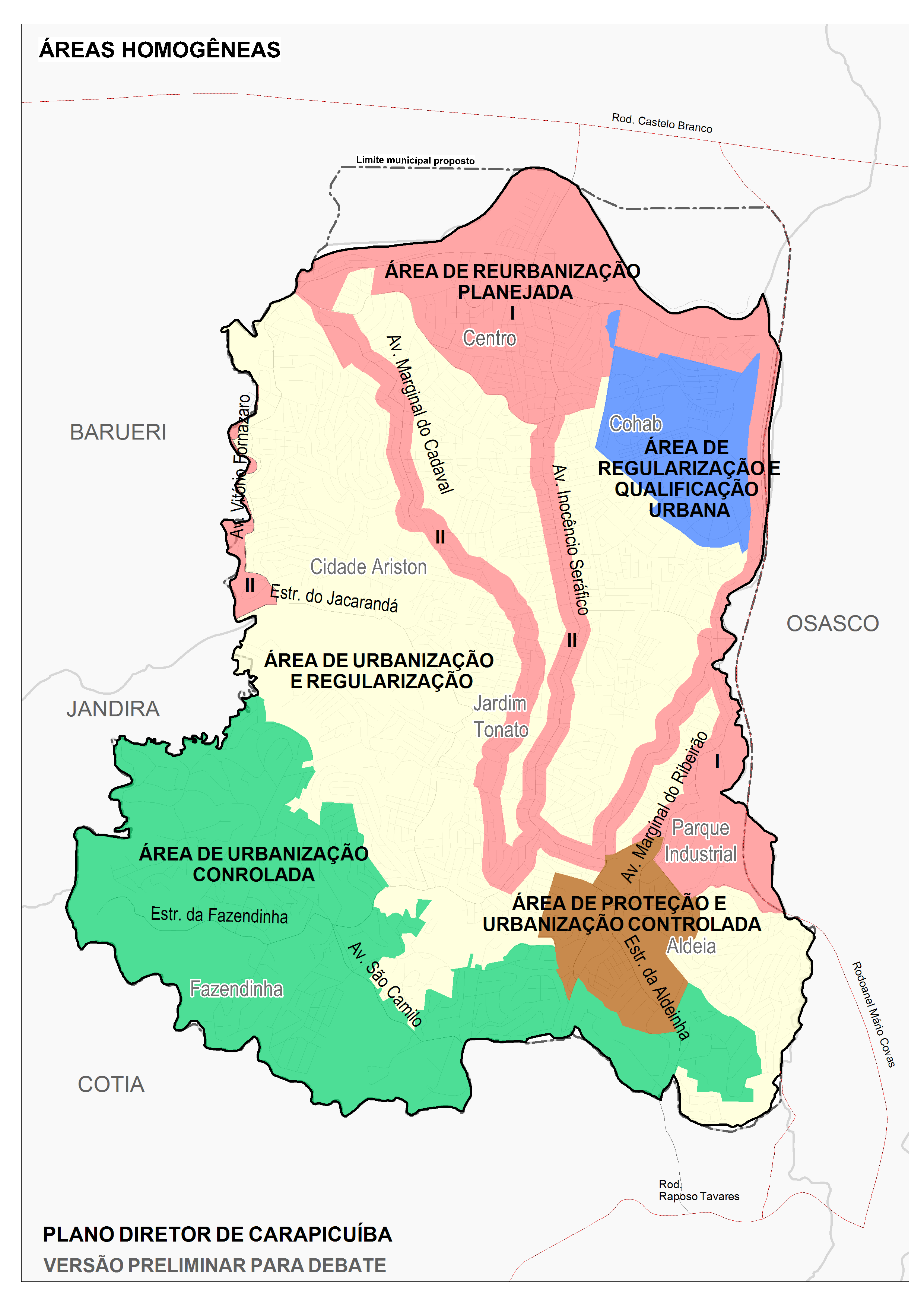 Áreas Homogêneas Área de Reurbanização Planejada I e II; Área de Regularização e Qualificação Urbana;