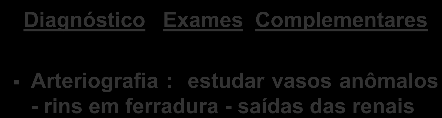 : estudar vasos anômalos -