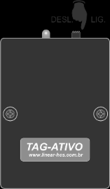 10.2.3 TAG PASSIVO (UHF) O código serial hexadecimal contido na etiqueta do Tag deverá ser inserido manualmente digitando-o através de um teclado USB, um leitor de código de barras USB, ou lido por