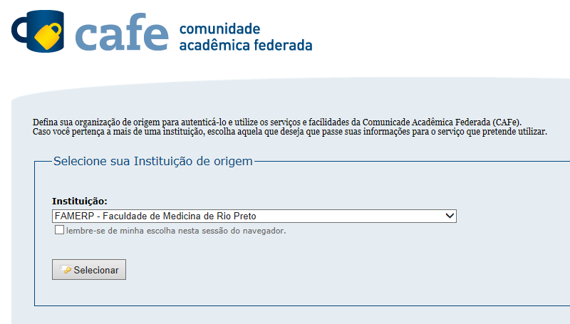 3 - Na lista exibida, selecione a instituição FAMERP - Faculdade de Medicina de Rio Preto e clique no botão