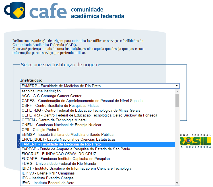 3 - Selecione a instituição FAMERP - Faculdade de Medicina de Rio Preto ; 4 - Informe o seu