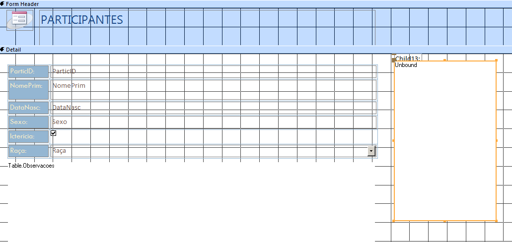 7. INTRODUZIR O SUBFORMULÁRIO OBSERVAÇÕES NO FORMULÁRIO ENTRADA DE DADOS 1. Abra o formulário EntradaDados na vista de estrutura (Design View). 2.