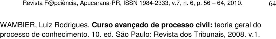 Curso avançado de processo civil: teoria geral do processo