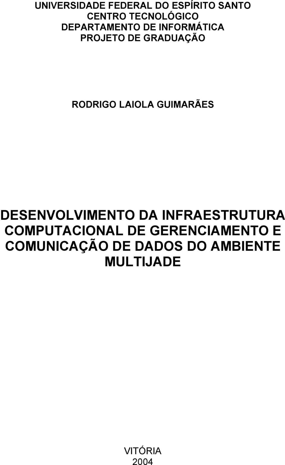 GUIMARÃES DESENVOLVIMENTO DA INFRAESTRUTURA COMPUTACIONAL DE