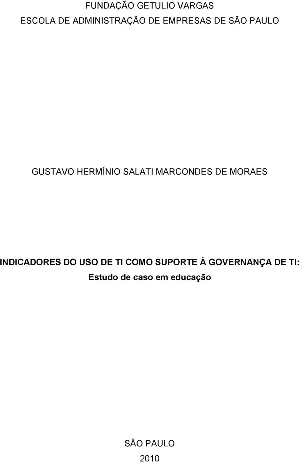 MARCONDES DE MORAES INDICADORES DO USO DE TI COMO