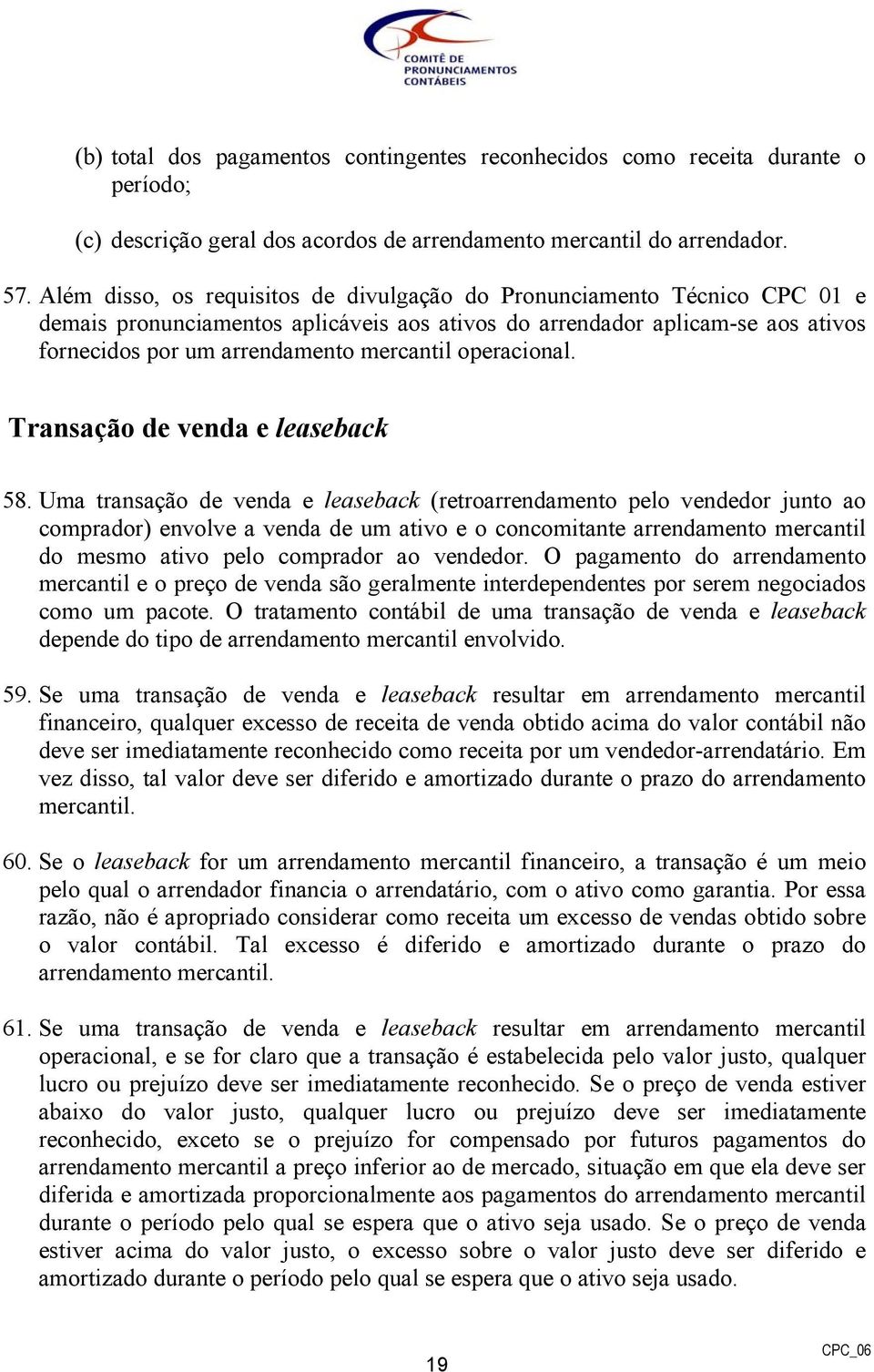 operacional. Transação de venda e leaseback 58.