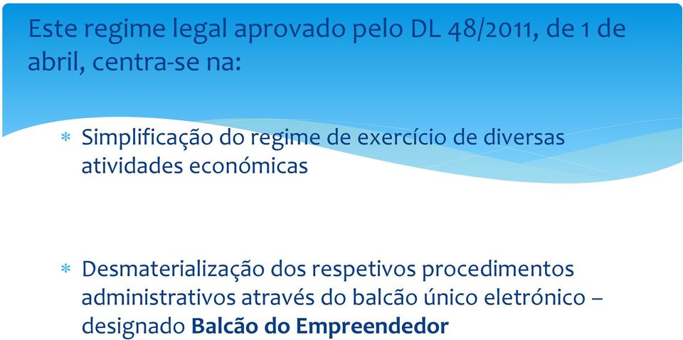 económicas Desmaterialização dos respetivos procedimentos