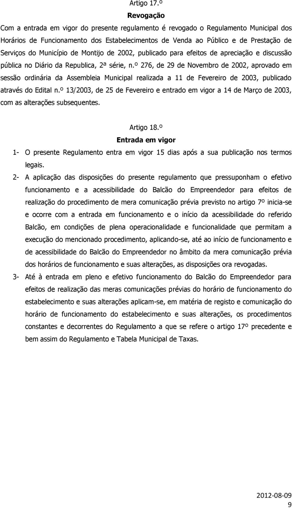 Município de Montijo de 2002, publicado para efeitos de apreciação e discussão pública no Diário da Republica, 2ª série, n.
