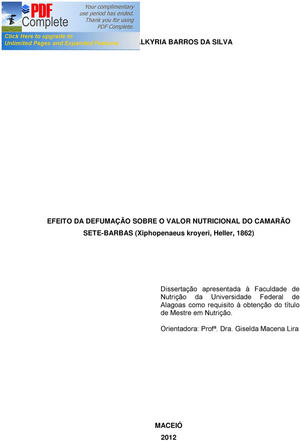 Faculdade de Nutrição da Universidade Federal de Alagoas como requisito à obtenção