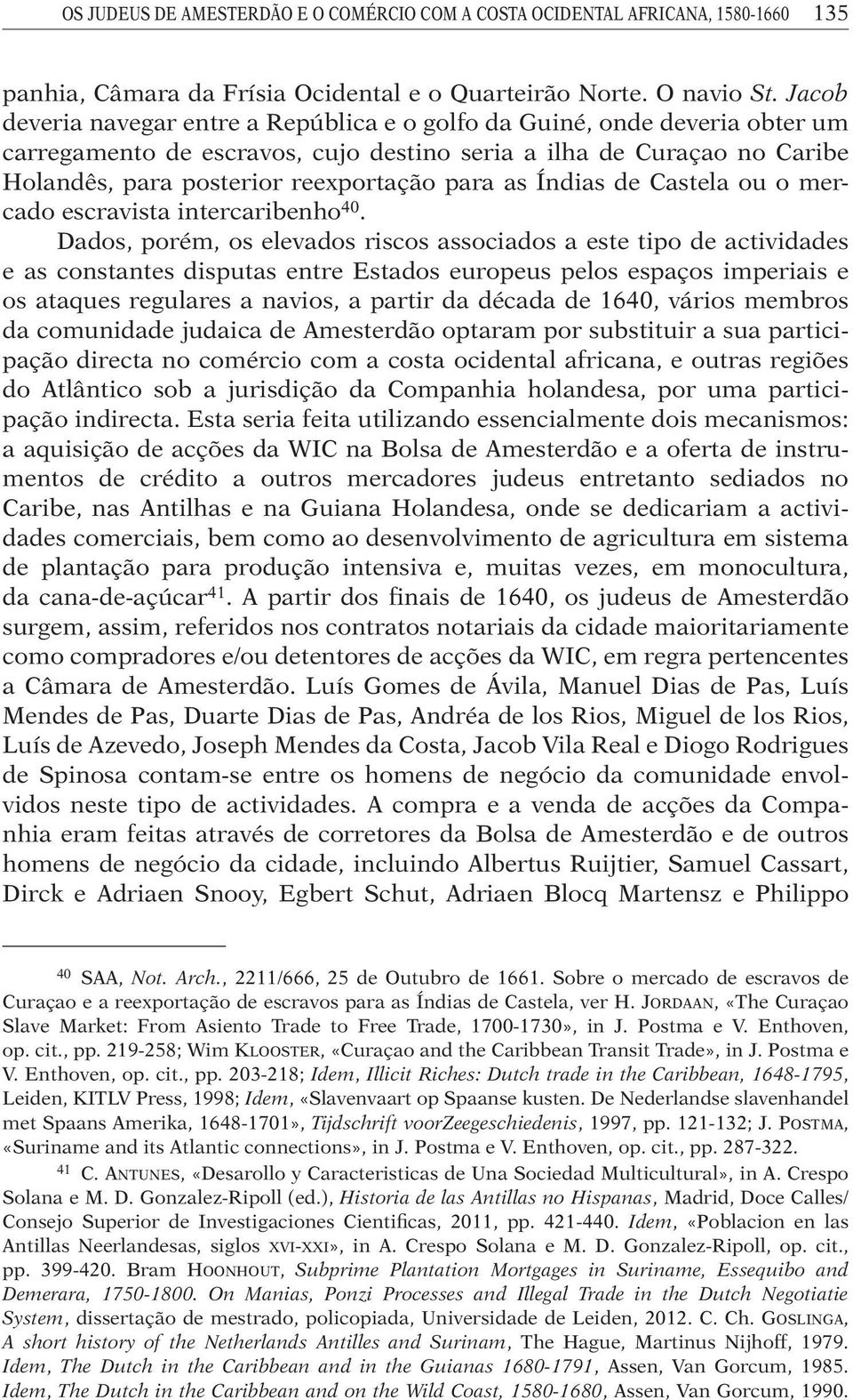 as Índias de Castela ou o mercado escravista intercaribenho 40.