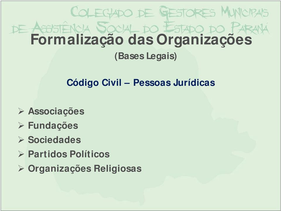 Jurídicas Associações Fundações