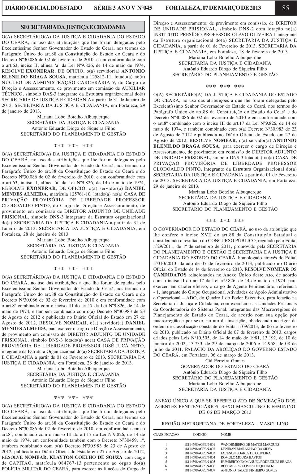 086 de 02 de fevereiro de 2010, e em conformidade com o art.63, inciso II, alínea a da Lei Nº9.