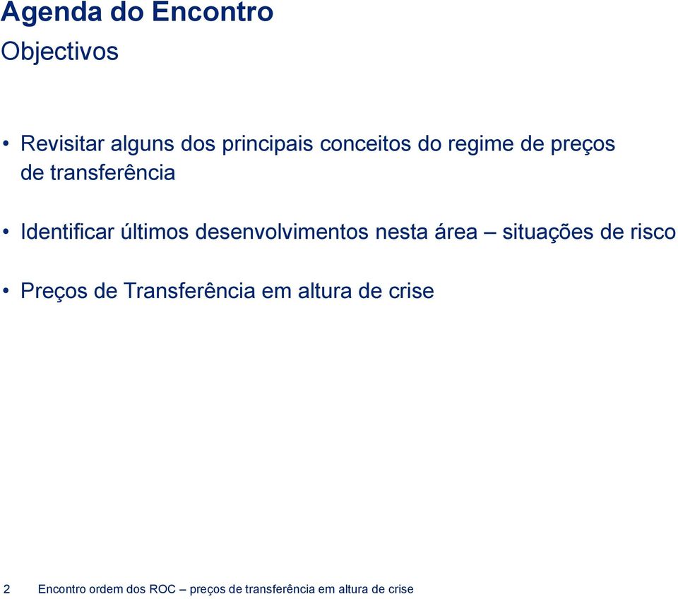 desenvolvimentos nesta área situações de risco Preços de Transferência