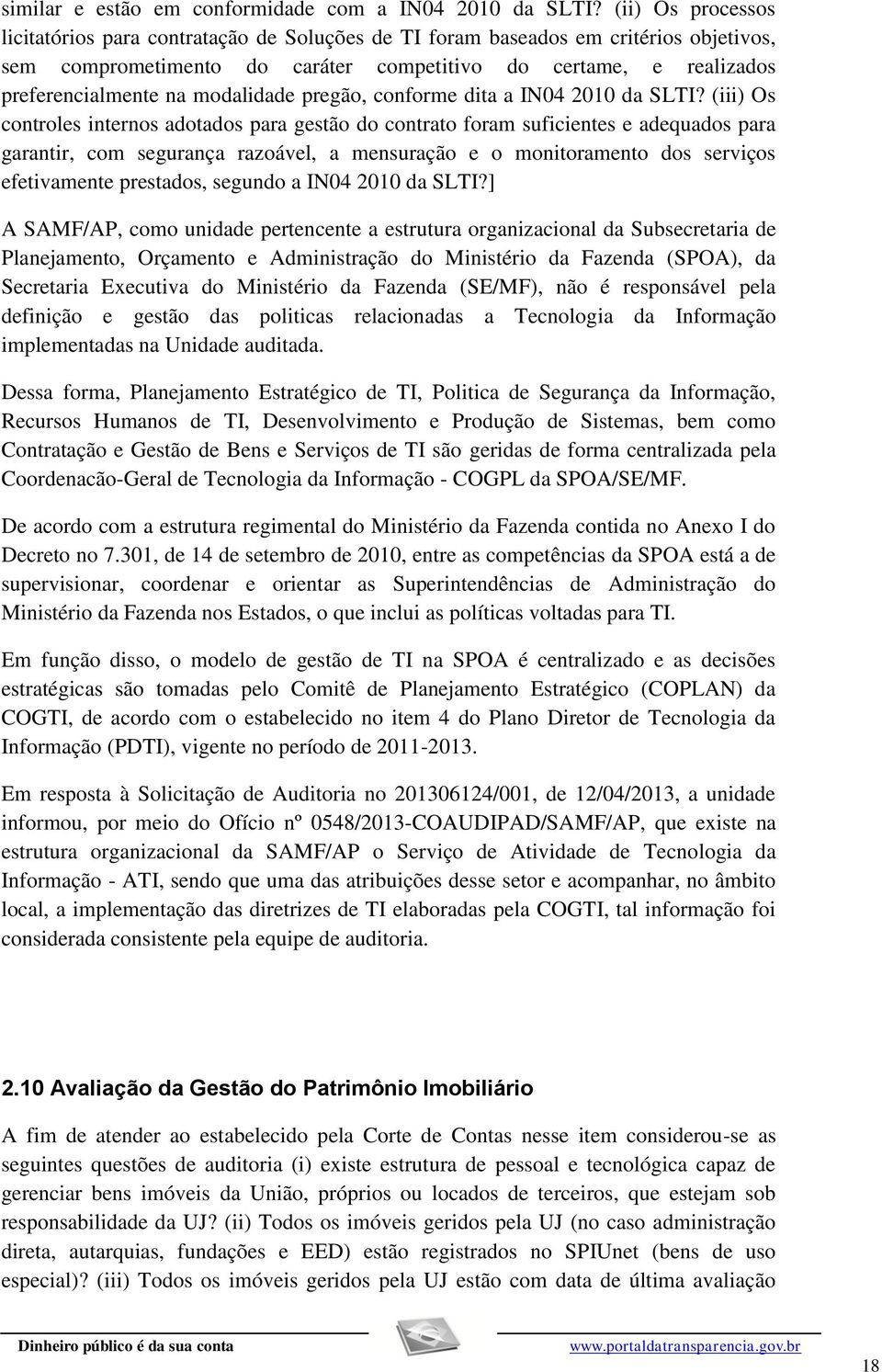 modalidade pregão, conforme dita a IN04 2010 da SLTI?